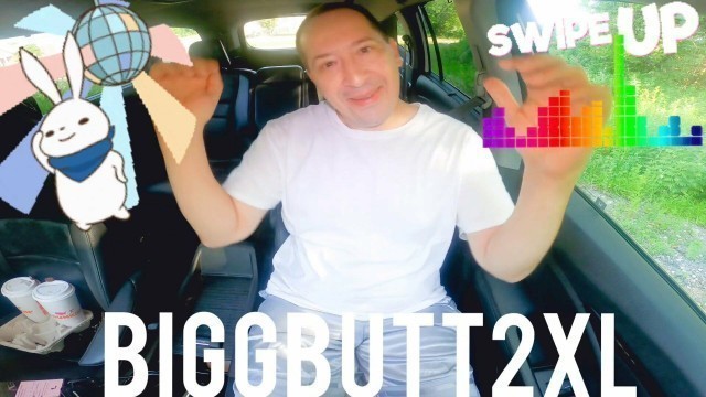 BIGGBUTT2XL SINGS TOUCH ME JUNE 29TH 2021